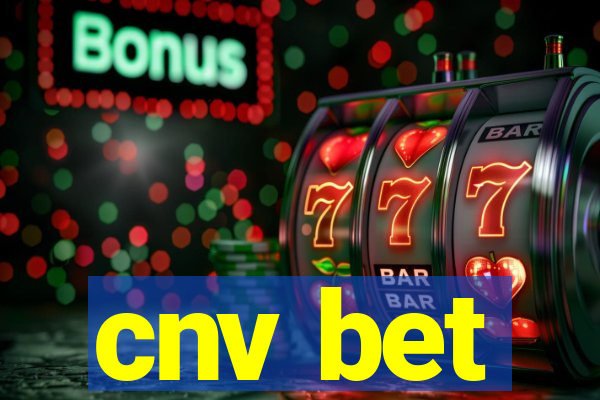 cnv bet